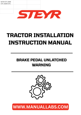 Ensure the safety and efficiency of your STEYR tractor with the Brake Pedal Unlatched Warning Installation Instructions Manual (Part No. 82998588). This essential guide provides clear, step-by-step instructions for proper installation, helping you maintain optimal performance and safety standards.
