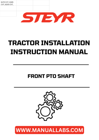 Discover the essential STEYR Front PTO Shaft Tractor Installation Instructions Manual (Part No. 84125701), designed to streamline your installation process. This comprehensive guide provides clear, step-by-step instructions tailored specifically for your STEYR tractor, ensuring a seamless and efficient setup.