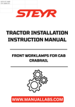 Enhance your STEYR tractor's functionality with the Front Worklamps for Cab Crabrail. Designed specifically for seamless installation, these worklamps provide superior illumination, ensuring you can work efficiently in low-light conditions. With the installation instructions manual included, setting up your new lights is straightforward and hassle-free.