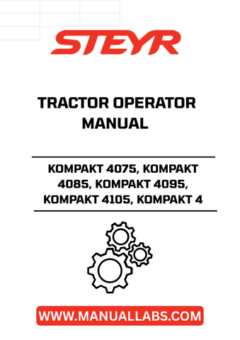Enhance your operational efficiency with the STEYR KOMPAKT 4 Tractor Operator Manual, specifically designed for models 4075, 4085, 4095, and 4105. This comprehensive guide provides essential information to help you maximize the performance of your tractor, ensuring you get the most out of your investment.