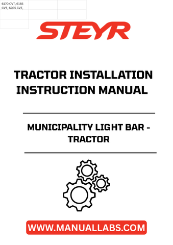 Introducing the STEYR Municipality Light Bar Installation Instructions Manual, designed specifically for seamless integration with your tractor. This comprehensive guide ensures that you can easily and efficiently install your light bar, enhancing visibility and safety during municipal operations.