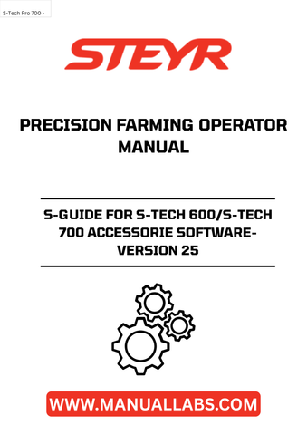 Enhance your precision farming experience with the STEYR S-Guide for S-Tech 600/S-Tech 700 accessory software, version 25. This comprehensive operator manual is designed to optimize your agricultural operations, providing you with the essential tools and insights needed for effective farm management.