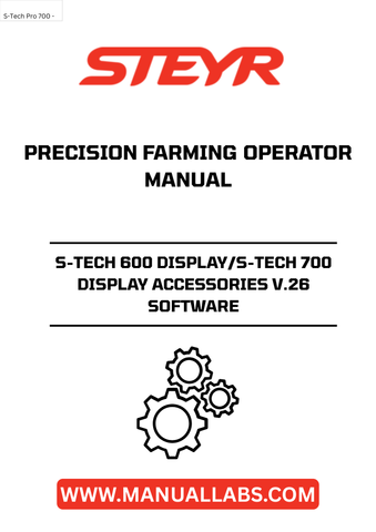 Enhance your precision farming experience with the STEYR SS-TECH 600 and S-TECH 700 Display Accessories V.26 Software Operator Manual. This comprehensive guide is designed to help you maximize the capabilities of your display systems, ensuring you get the most out of your agricultural technology.