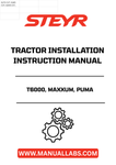 Ensure optimal performance and longevity of your STEYR T6000, MAXXUM, and PUMA tractors with the comprehensive Installation Instructions Manual (Part Number: 84248055). This essential guide provides step-by-step instructions tailored specifically for your tractor models, making installation processes straightforward and efficient.