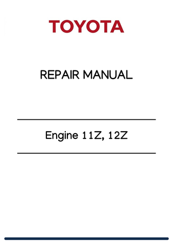 Toyota Engine 11Z, 12Z Repair Manual PDF