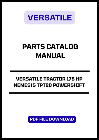 Unlock the full potential of your VERSATILE TRACTOR 175 HP NEMESIS TPT20 with our comprehensive Powershift Parts Catalog Manual. This PDF file is an essential resource for anyone looking to maintain, repair, or upgrade their tractor, ensuring you have all the information you need at your fingertips.