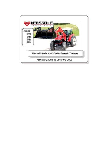 Discover the ultimate resource for your VERSATILE TRACTOR 2180 GENESIS with our comprehensive Parts Catalog Manual for the years 2002-2003. This PDF file is meticulously organized to provide you with easy access to detailed diagrams and part numbers, ensuring you can quickly identify and order the components you need.