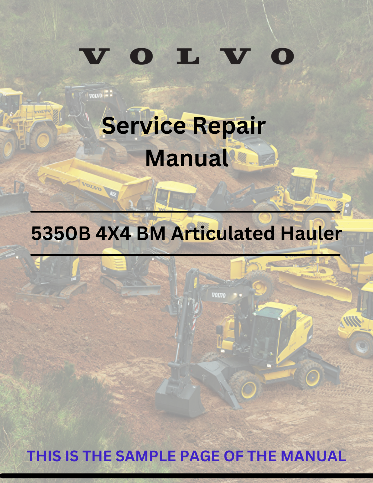  Access the VOLVO 5350B 4X4 BM articulated hauler service repair manual in PDF format. Ensure optimal performance with detailed maintenance instructions.