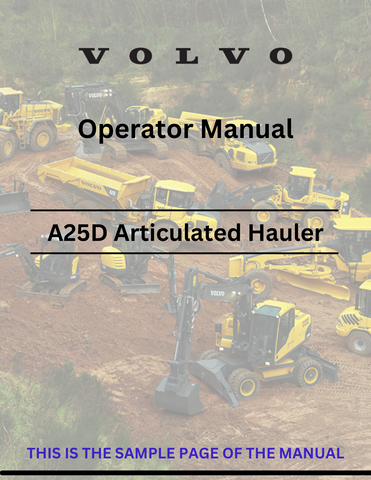 Discover the comprehensive operator manual for the VOLVO A25D articulated hauler. Download the PDF for essential guidelines and operational insights.