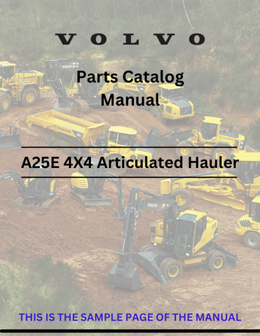  Discover the comprehensive parts catalog manual for the VOLVO A25E 4X4 articulated haulers. Access the PDF file for detailed specifications and components.