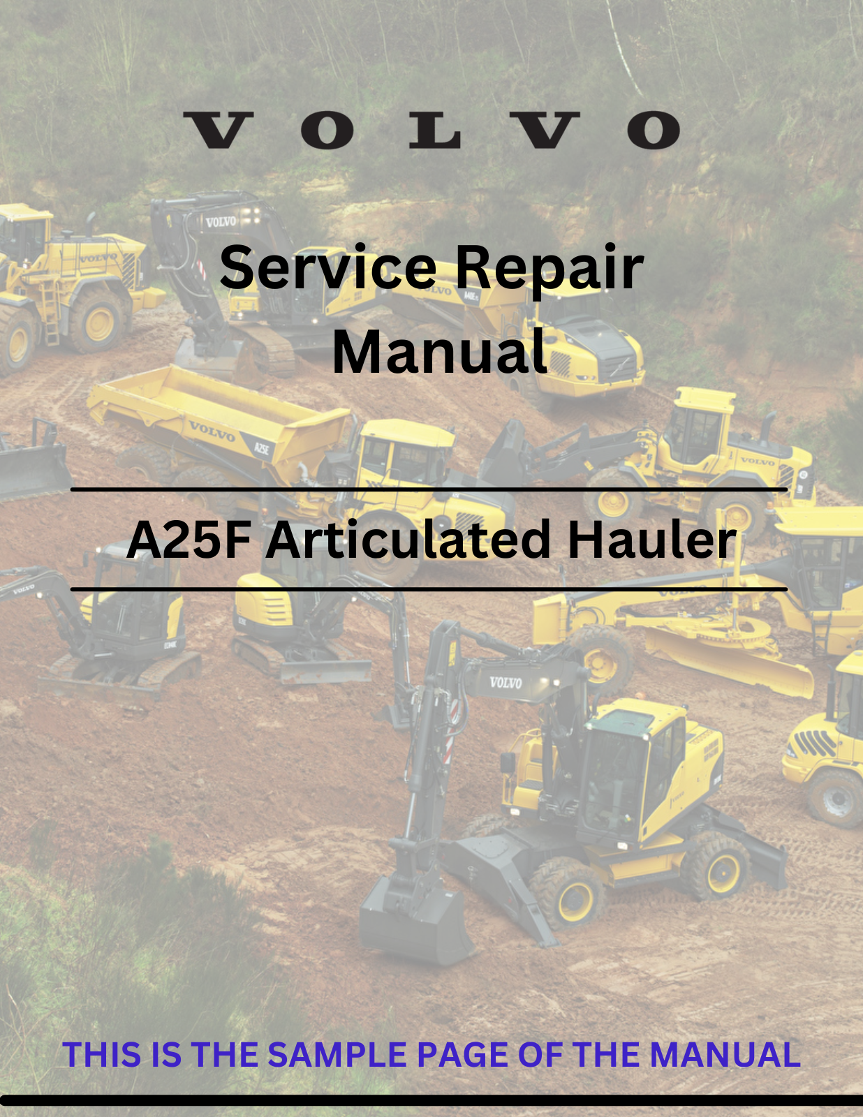  Discover the comprehensive service repair manual for VOLVO A25F articulated haulers. Access detailed PDF guides for efficient maintenance and repairs.