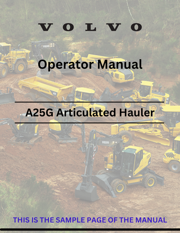 Access the Volvo A25G articulated hauler operator manual in PDF format. Get vital information and tips for efficient and safe operation today.