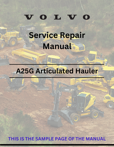 Access the Volvo A25G articulated hauler service repair manual in PDF format. Ensure optimal performance with detailed maintenance and repair instructions.