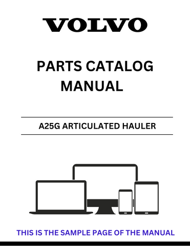 Discover the comprehensive VOLVO A25G Articulated Hauler Parts Catalog Manual, designed specifically for serial numbers 742457 and 752. This PDF file serves as an essential resource for maintenance and repair, ensuring you have access to detailed parts information at your fingertips.