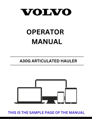 Unlock the full potential of your Volvo A30G Articulated Hauler with our comprehensive Operator Manual in PDF format. This essential guide provides detailed instructions and insights to ensure optimal performance and safety while operating your equipment.