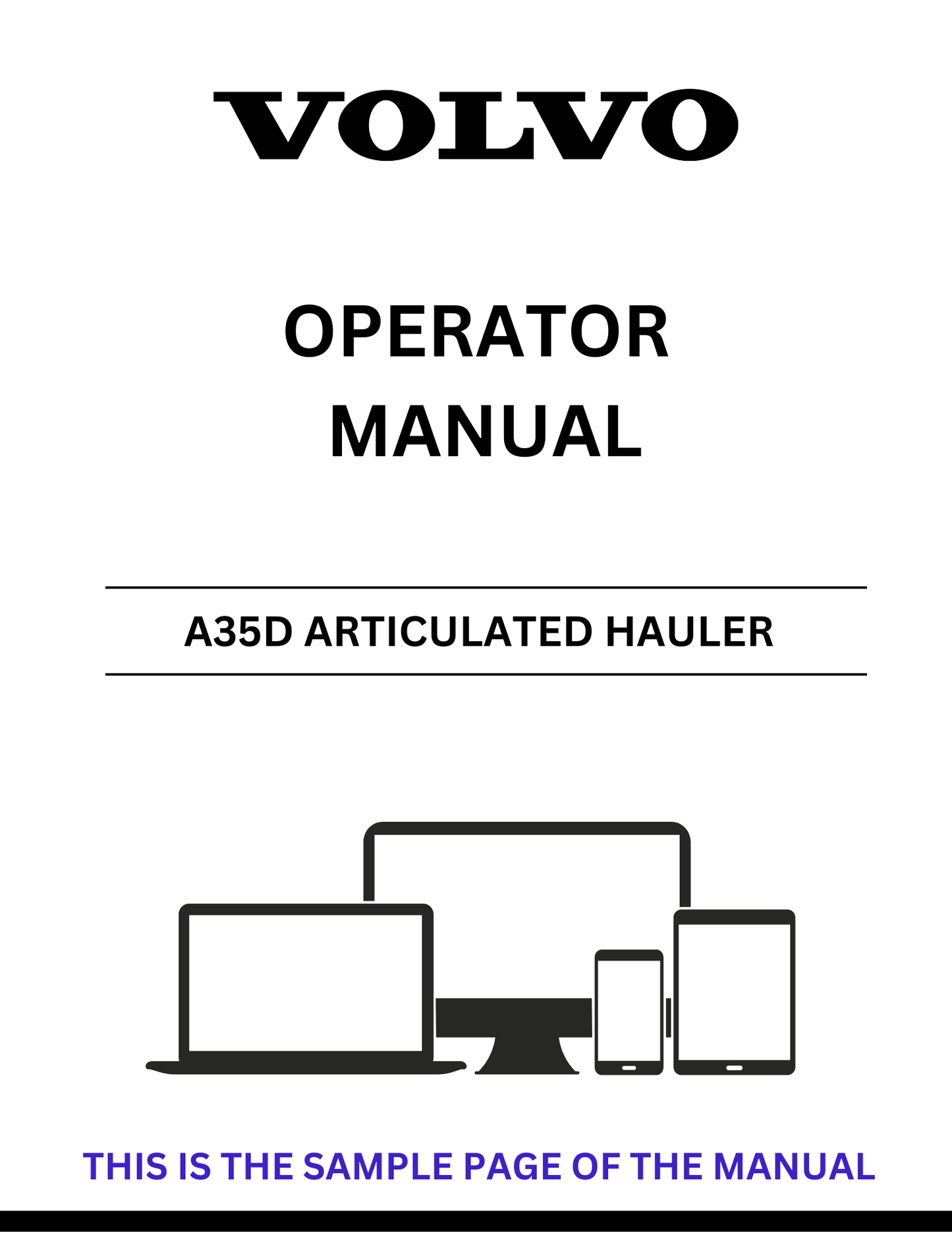 Unlock the full potential of your Volvo A35D Articulated Hauler with our comprehensive Operator Manual in PDF format. This essential guide provides detailed instructions and insights to ensure optimal performance and safety while operating your equipment.