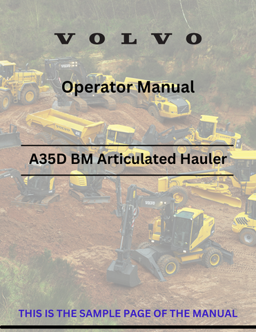  Discover the comprehensive operator manual for the VOLVO A35D BM articulated hauler. Download the PDF for essential guidelines and operational insights.