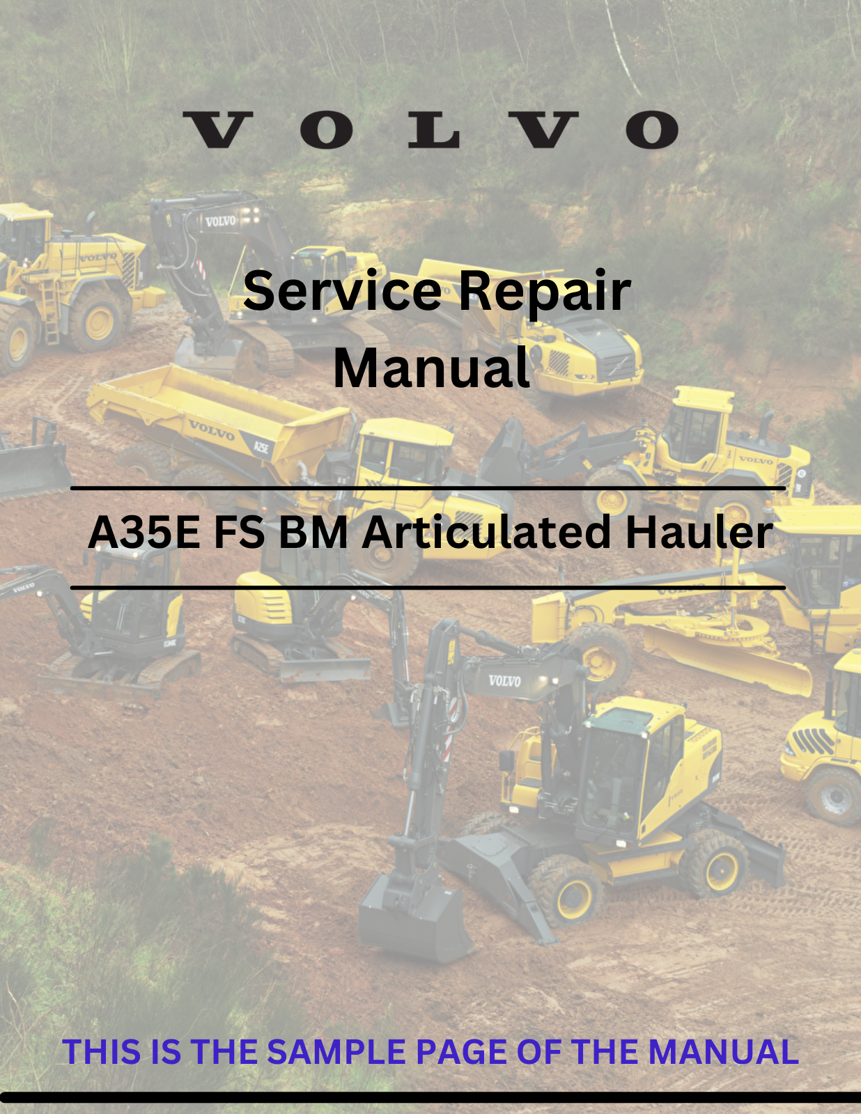 Discover the comprehensive service repair manual for VOLVO A35E FS articulated haulers. Download the PDF for expert guidance and maintenance tips.