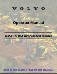 Discover the comprehensive operator manual for VOLVO A35F FS articulated haulers. Download the PDF for essential guidelines and operational insights.