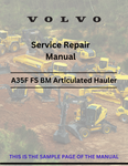 Discover the comprehensive service repair manual for VOLVO A35F FS SN 10001-99999 BM articulated haulers. Download the PDF for expert guidance and support.