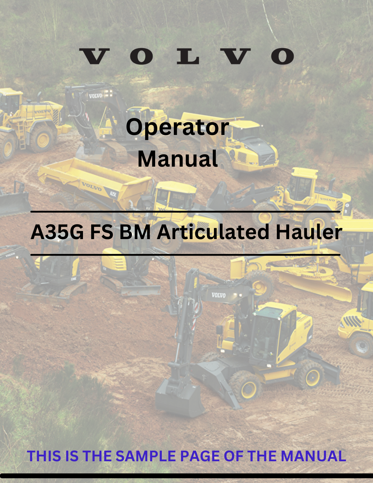 Discover the comprehensive operator manual for the VOLVO A35G FS BM articulated hauler. Download the PDF for essential guidelines and operational insights.