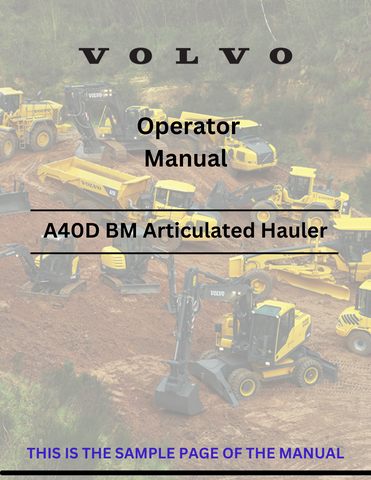 Discover the comprehensive operator manual for the VOLVO A40D BM articulated hauler. Download the PDF for essential guidelines and operational insights.