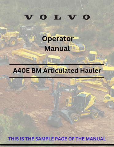 Discover the comprehensive operator manual for the VOLVO A40E BM articulated hauler. Download the PDF for essential guidelines and operational insights.