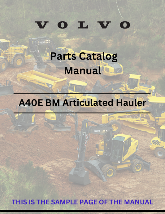 Discover the comprehensive parts catalog manual for the VOLVO A40E BM articulated haulers. Access the PDF file for detailed specifications and components.