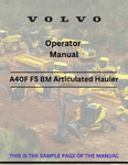 Discover the comprehensive operator manual for VOLVO A40F FS SN 11001-99999 articulated haulers. Download the PDF for essential guidelines and operational insights.