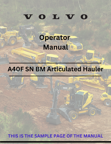Discover the comprehensive operator manual for VOLVO A40F articulated haulers. Download the PDF for essential guidelines and operational insights.