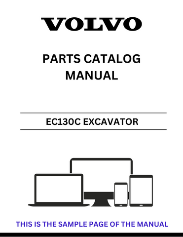 Discover the comprehensive VOLVO EC130C Excavator Parts Catalog Manual, designed to provide you with all the essential information you need for maintenance and repairs. This PDF file is a valuable resource for both professionals and DIY enthusiasts, ensuring you have access to detailed diagrams and part numbers for efficient servicing.