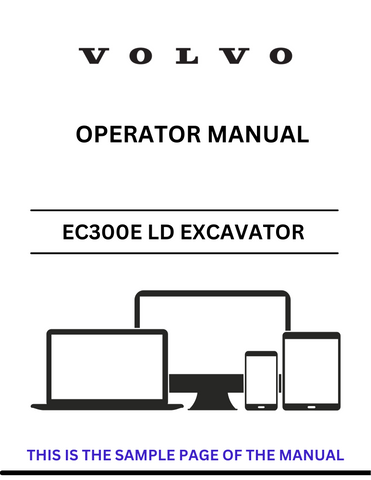 Download the PDF operator manual for the VOLVO EC300E LD Excavator. Find crucial information to operate your machine safely and efficiently.