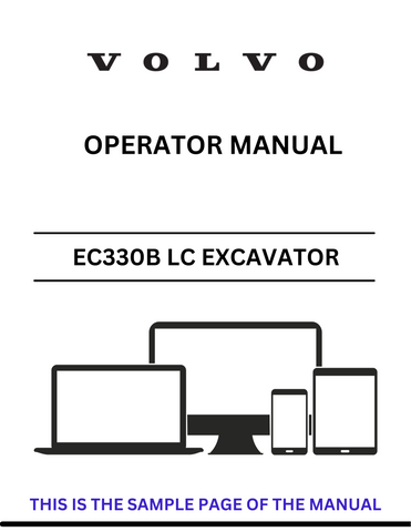Discover the comprehensive operator manual for the VOLVO EC330B LC Excavator. Download the PDF file for essential guidelines and operational insights.
