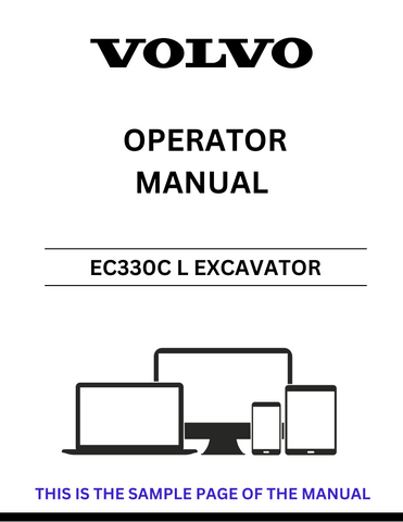 Unlock the full potential of your Volvo EC330C L Excavator with our comprehensive Operator Manual in PDF format. This essential guide provides detailed instructions and insights to ensure optimal performance and safety while operating your machine.