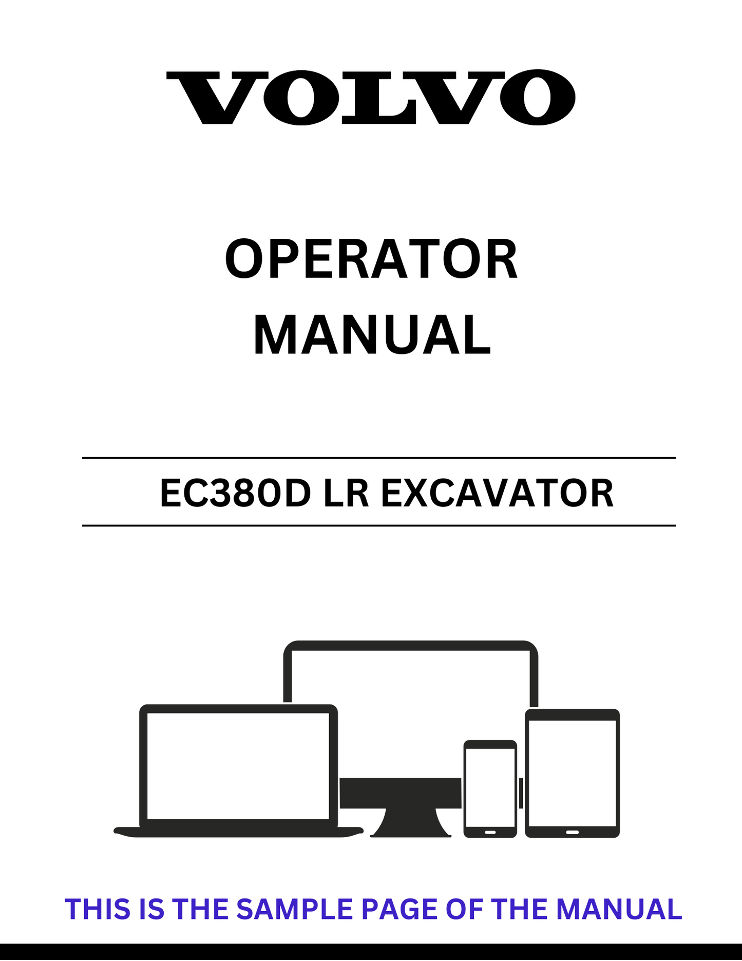 Unlock the full potential of your Volvo EC380D LR Excavator with our comprehensive Operator Manual in PDF format. This essential guide provides detailed instructions and insights to ensure optimal performance and safety while operating your machine.