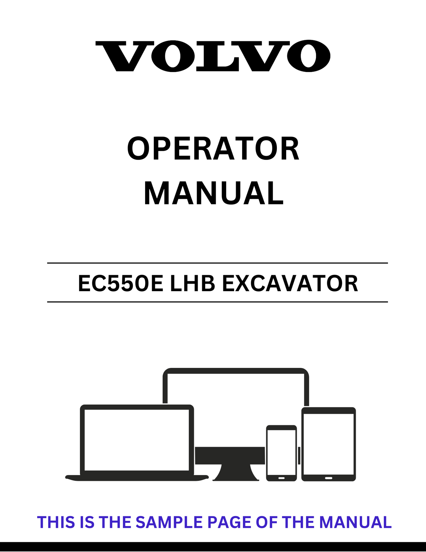 Unlock the full potential of your Volvo EC550E LHB Excavator with our comprehensive Operator Manual in PDF format. This essential guide provides detailed instructions and insights to help you operate your machine safely and efficiently, ensuring optimal performance on every job site.