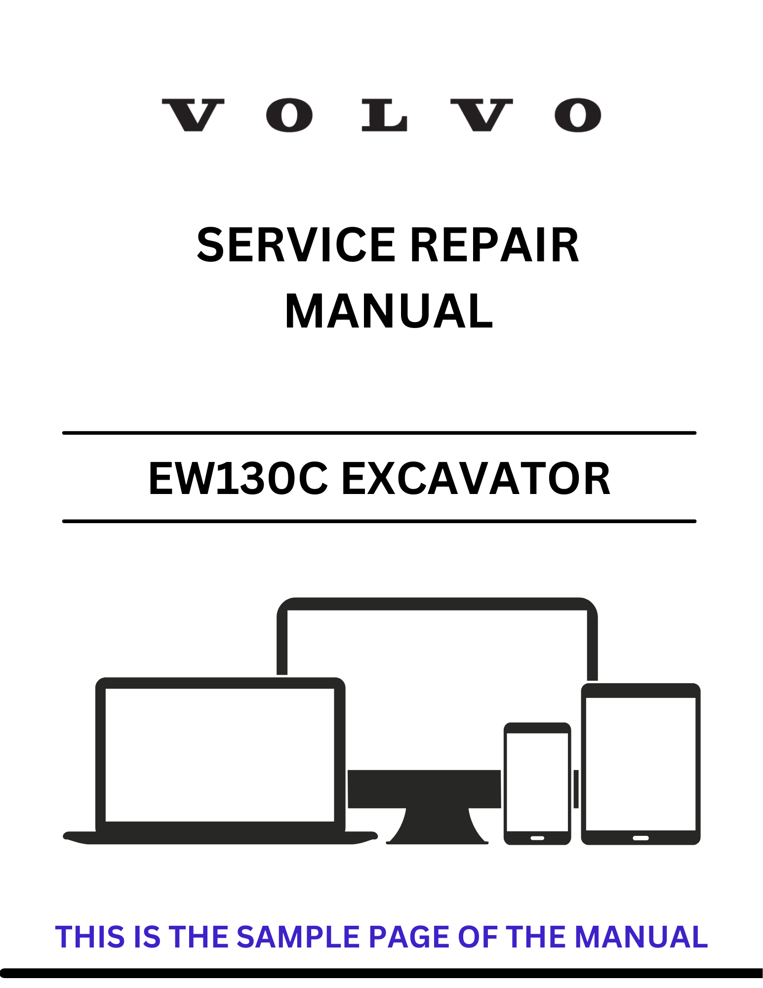 Access the VOLVO EW130C Excavator service repair manual in PDF format. Ensure optimal performance with detailed instructions and maintenance guidelines.