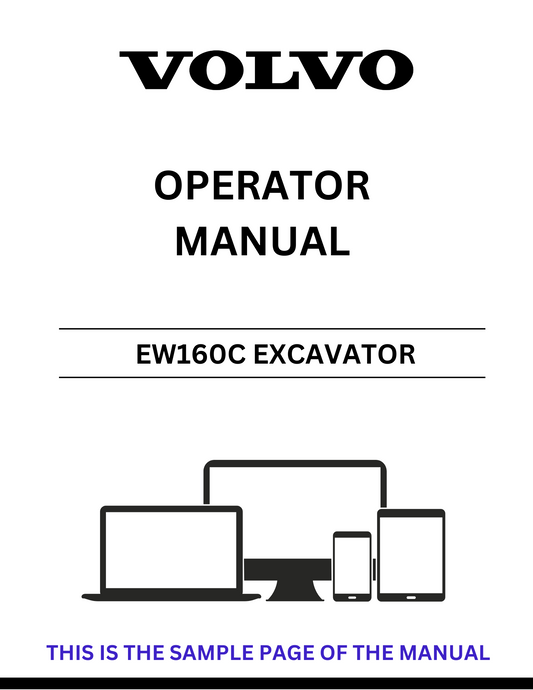 Unlock the full potential of your Volvo EW160C Excavator with our comprehensive Operator Manual in PDF format. This essential guide provides detailed instructions and insights to ensure optimal performance and safety while operating your machine.
