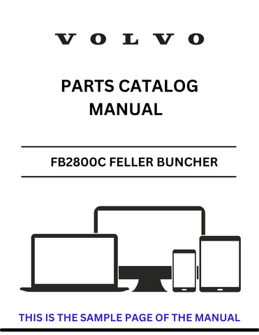 Discover the essential VOLVO FB2800C Feller Buncher Parts Catalog Manual, designed specifically for serial number 110001. This comprehensive PDF file serves as a vital resource for operators and technicians, providing detailed information on parts and components to ensure optimal performance and maintenance of your equipment.