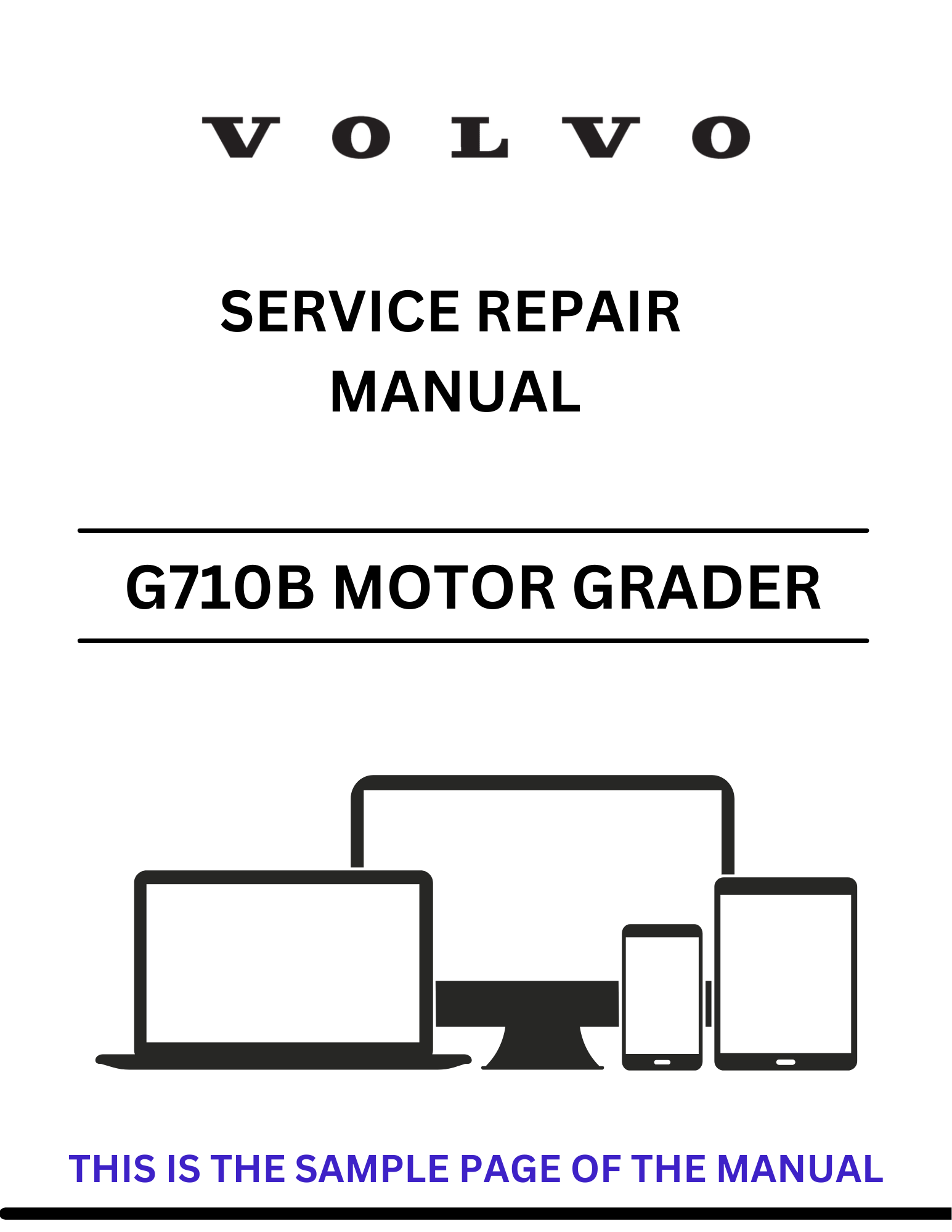 Discover the comprehensive service repair manual for the VOLVO G710B Motor Grader. Access the PDF file for detailed maintenance and repair guidance.