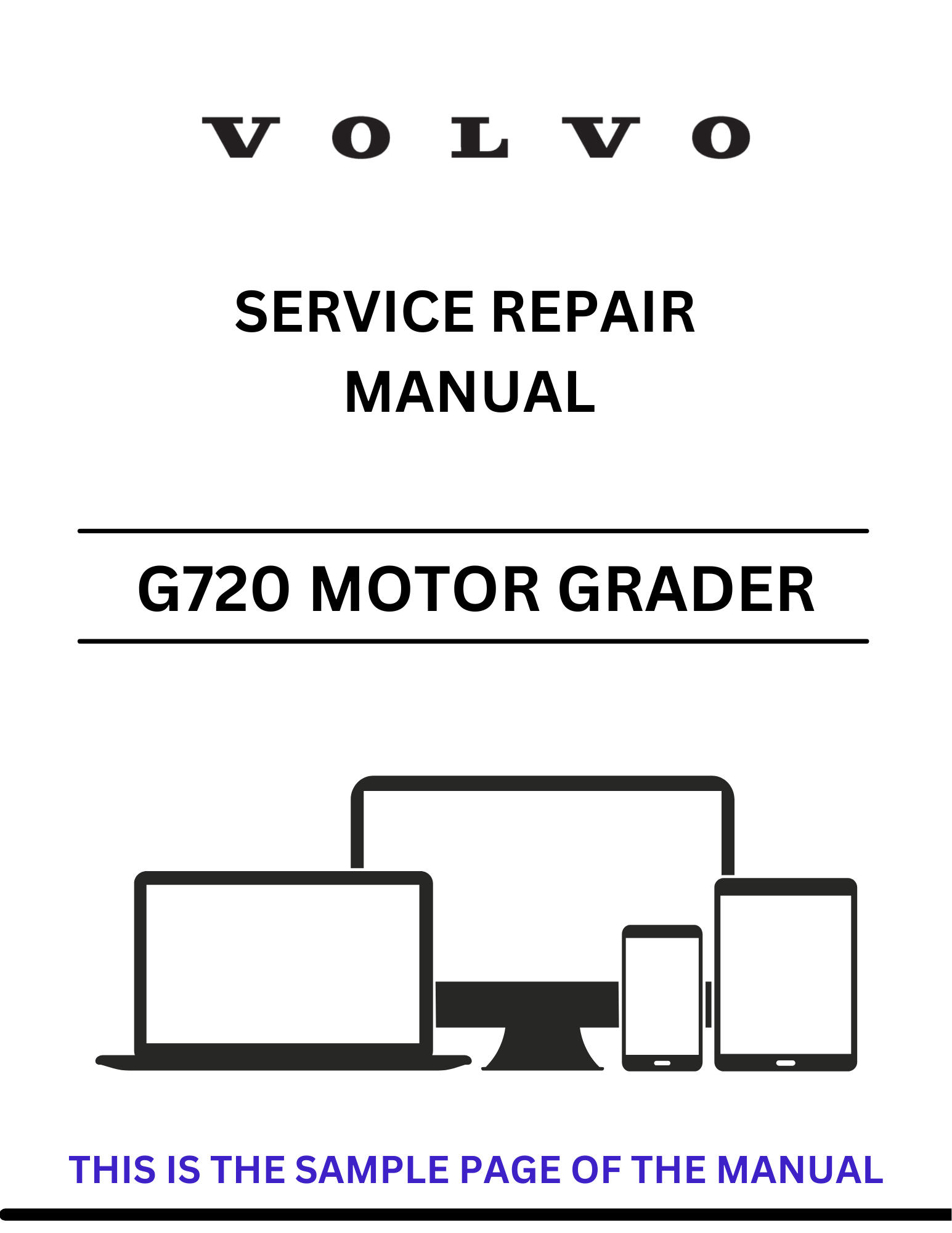 Discover the comprehensive service repair manual for the VOLVO G720 VHP Motor Grader. Access the PDF file for detailed guidance and maintenance tips.