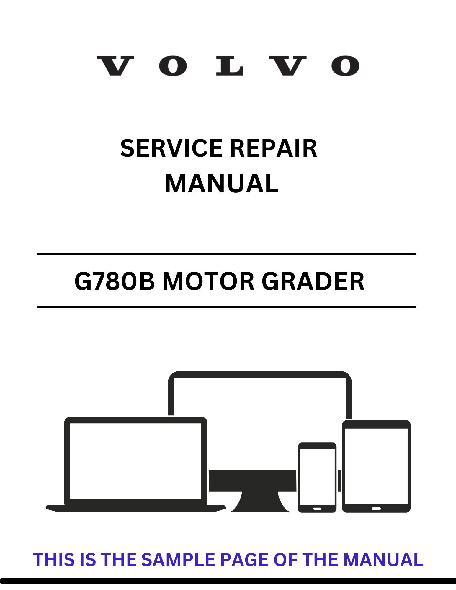 Discover the comprehensive service repair manual for the VOLVO G780B Motor Grader. Download the PDF file for expert guidance and maintenance tips.