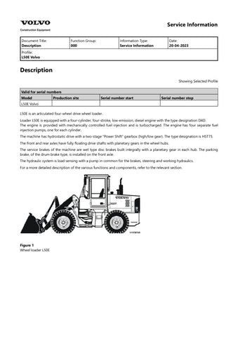 Unlock the full potential of your VOLVO L50E Wheel Loader with the comprehensive 2023 Service Manual in PDF format. This essential guide provides detailed insights into maintenance, troubleshooting, and repair procedures, ensuring your equipment operates at peak performance. With easy navigation and clear illustrations, you can quickly find the information you need to keep your loader running smoothly and efficiently. Invest in this invaluable resource today and enhance the longevity and reliability of your