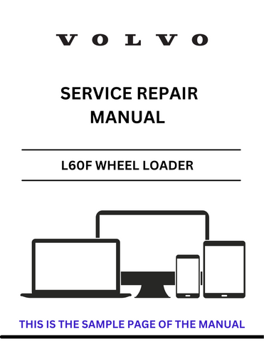 Discover the ultimate resource for maintaining your VOLVO L60F Wheel Loader with our comprehensive Service Repair Manual in PDF format. This manual is meticulously designed to provide you with detailed instructions, diagrams, and troubleshooting tips, ensuring that you can efficiently service and repair your equipment with confidence.