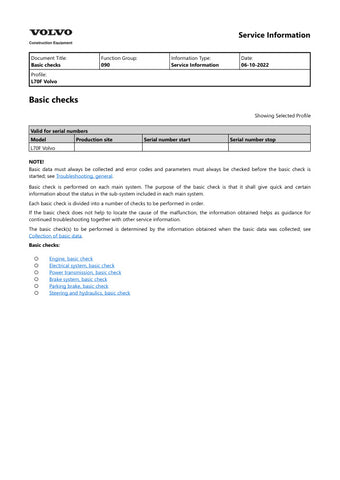  Unlock the full potential of your VOLVO L70F Wheel Loader with the comprehensive 2022 Service Manual in PDF format. This essential guide provides detailed maintenance procedures, troubleshooting tips, and technical specifications to ensure your equipment operates at peak performance. With easy navigation and clear illustrations, you can quickly find the information you need to keep your loader running smoothly and efficiently. Invest in this invaluable resource today and enhance the longevity and 