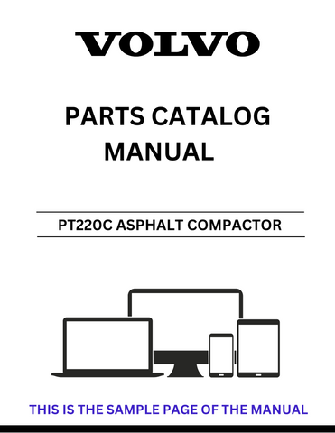 Discover the comprehensive VOLVO PT220C Asphalt Compactor Parts Catalog Manual, designed specifically for serial number 50001. This PDF file serves as an essential resource for maintenance and repair, ensuring your equipment operates at peak performance.