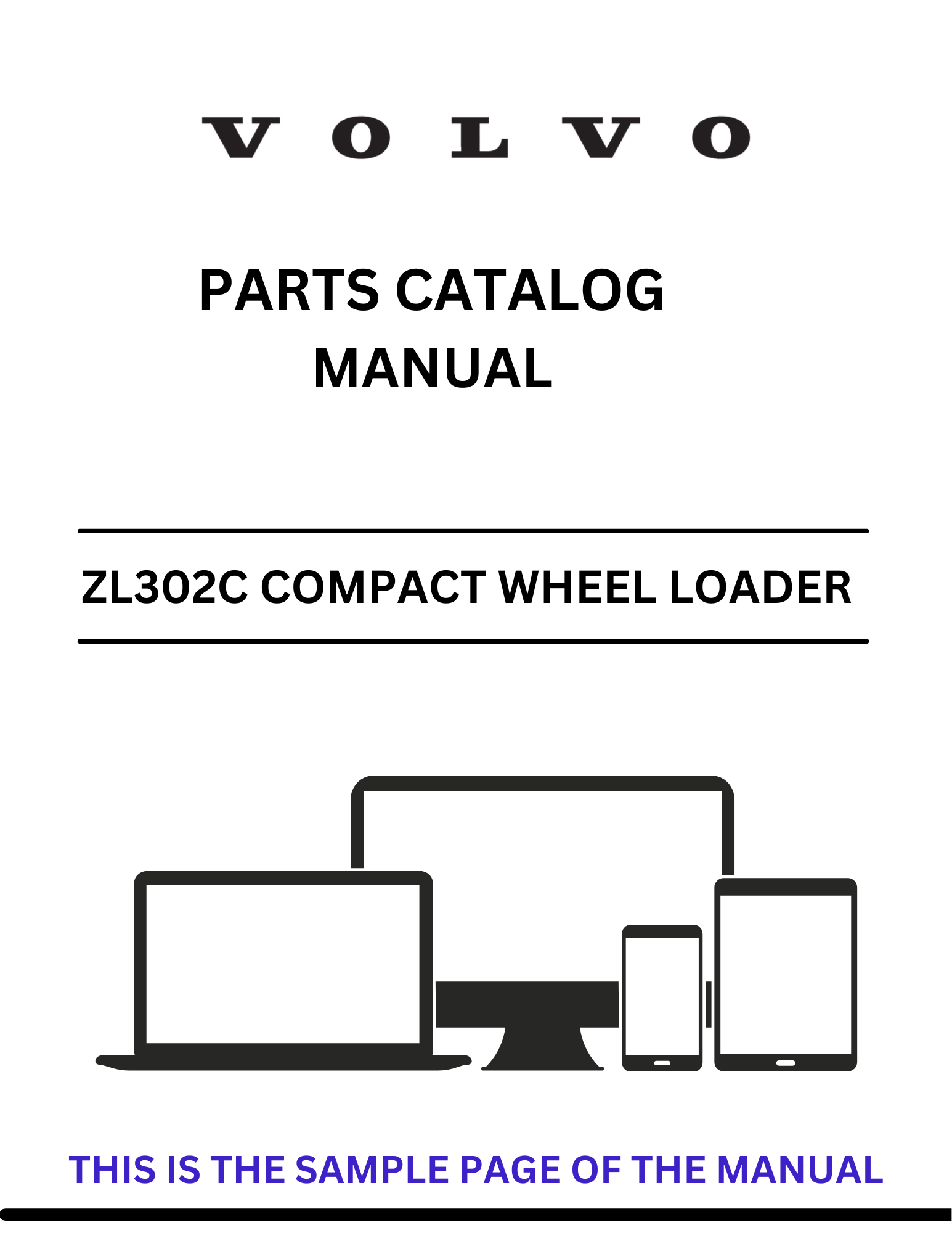 Discover the comprehensive part catalog manual for the VOLVO ZL302C Compact Wheel Loader. Access the PDF file for detailed specifications and parts information.