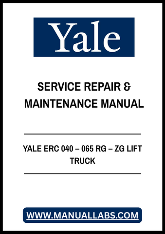 YALE ERC 040 – 065 RG – ZG LIFT TRUCK SERVICE REPAIR & MAINTENANCE MANUAL - PDF FILE