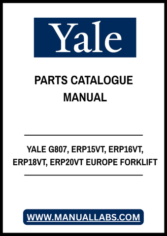 YALE G807, ERP15VT, ERP16VT, ERP18VT, ERP20VT EUROPE FORKLIFT PARTS CATALOGUE MANUAL - PDF FILE