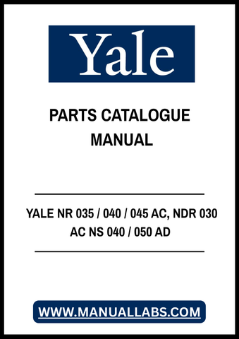 YALE NR 035 / 040 / 045 AC, NDR 030 AC NS 040 / 050 AD LIFT TRUCK PARTS CATALOGUE MANUAL - PDF FILE